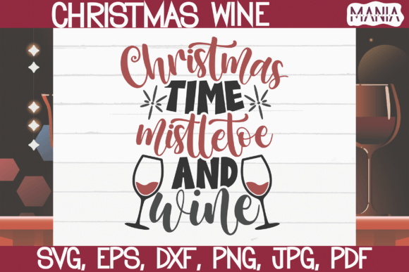 Christmas Time Mistletoe and Wine SVG: A Festive Design Essential