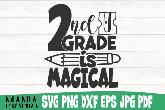 Second Grade is Magical SVG Cut File
