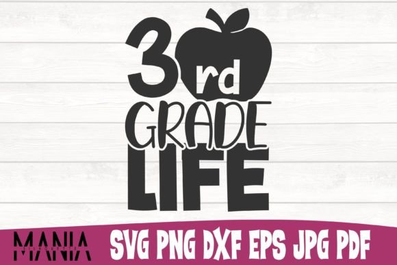 Third Grade Life SVG Cut File Design Guide
